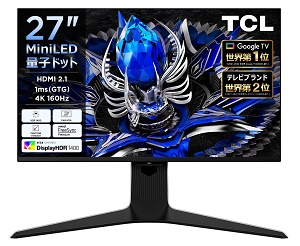 TCL 27R83U (4K/160Hz/1600nits/1100+ FALD)