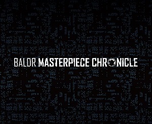 BALDR MASTERPIECE CHRONICLE